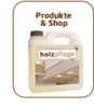 Onlineshop f&uuml;r Anleitungen und Produkte um Holz wirksam und nat&uuml;rlich zu sch&uuml;tzen